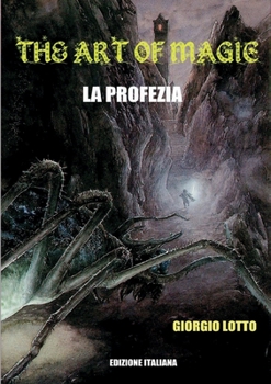 Paperback The Art Of Magic - La Profezia [Italian] Book