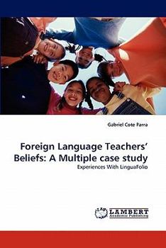 Paperback Foreign Language Teachers' Beliefs: A Multiple case study Book