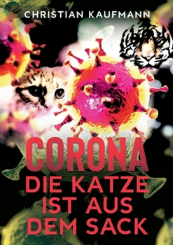 Paperback Corona: Die Katze ist aus dem Sack [German] Book