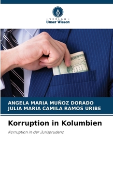 Korruption in Kolumbien (German Edition)