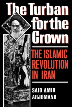 Paperback Turban for the Crown: The Islamic Revolution in Iran Book