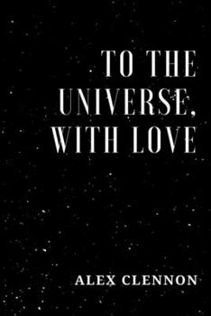 Paperback To the Universe, with Love Book