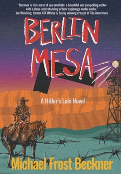 Hardcover Berlin Mesa: A Hitler's Loki Novel Book