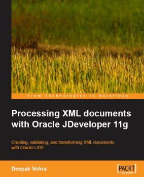 Paperback Processing XML documents with Oracle JDeveloper 11g Book