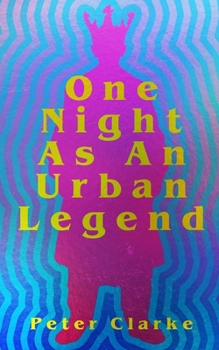 One Night As An Urban Legend
