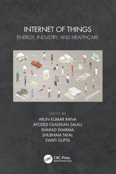 Paperback Internet of Things: Energy, Industry, and Healthcare Book