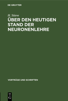 Hardcover Über Den Heutigen Stand Der Neuronenlehre: Zum 100. Geburtstag Von S. Ramon Y Cajal [German] Book