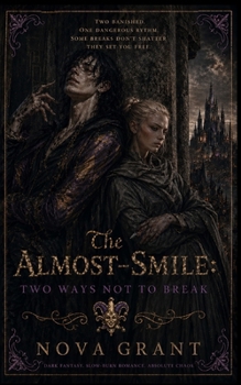 Paperback The Almost-smile: Two Ways Not to Break Book