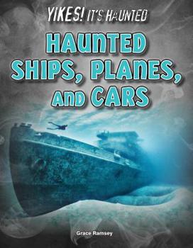 Library Binding Haunted Ships, Planes, and Cars Book