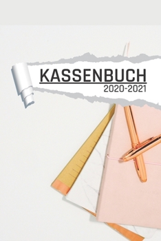Kassenbuch 2020 -2021: Klassische Eleganz für Händler I Undatiert I 120 Seiten I DIN A5 I Für jedes Kalenderjahr und Quartal I Kalenderwoche Übersicht I Dot Grip Notizen I matt (German Edition)