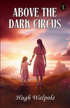 Paperback Above The Dark Circus Book