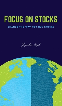 Hardcover Focus on Stocks: Change the way you buy stocks Book