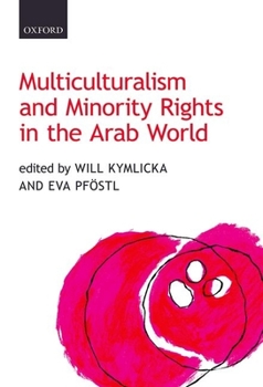 Hardcover Multiculturalism and Minority Rights in the Arab World Book