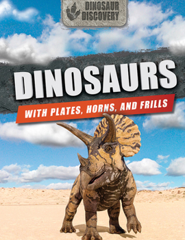 Library Binding Dinosaurs with Plates, Horns, and Frills Book
