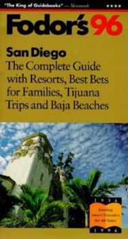 Paperback San Diego '96: The Complete Guide with Resorts, Best Bets for Families, Tijuana Trips and Baja Beaches Book