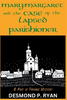 Paperback Mary-Margaret and the Case of the Lapsed Parishioner: A Pint of Trouble Mystery Book