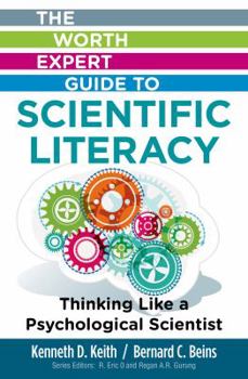 Paperback The Worth Expert Guide to Scientific Literacy: Thinking Like a Psychological Scientist Book