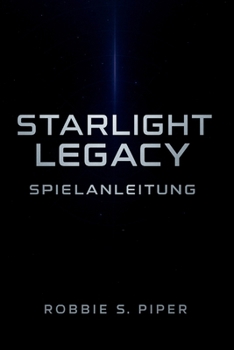 Starlight Legacy Spielanleitung: Das vollständige Handbuch für Gamer zu Kampf, Sammelobjekten, Nebenquests und mehr
