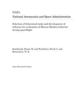 Selection of Behavioral Tasks and Development of Software for Evaluation of Rhesus Monkey Behavior During Spaceflight