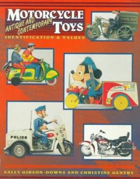 Paperback Motorcycle Toys: Identification & Values: Antique and Contemporary Book