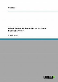 Paperback Wie effizient ist der britische National Health Service? [German] Book