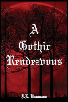 Paperback A Gothic Rendezvous Book