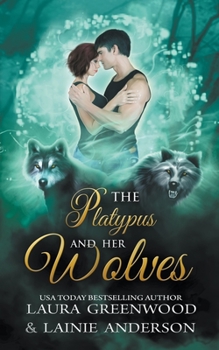 Paperback The Platypus And Her Wolves Book