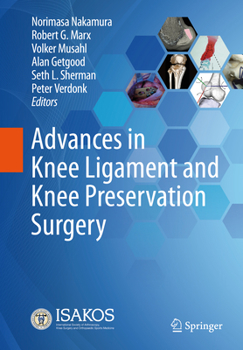 Hardcover Advances in Knee Ligament and Knee Preservation Surgery Book