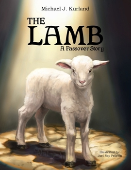 Paperback The Lamb: A Passover Strory Book