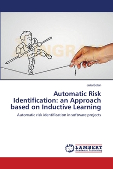 Paperback Automatic Risk Identification: an Approach based on Inductive Learning Book