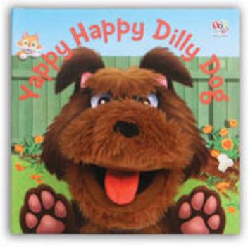 Hardcover Yappy Happy Dilly Dog Book