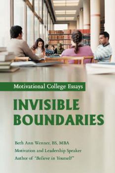 Paperback Invisible Boundaries: Motivational College Essays Book