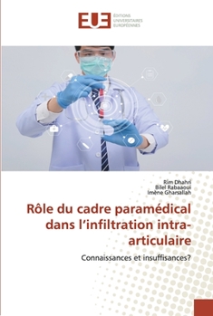 Paperback Rôle du cadre paramédical dans l'infiltration intra-articulaire [French] Book