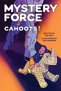 Paperback Cahoots! (A Kids' Detective Mystery Sci Fi Adventure): Mystery Force Book Six Book