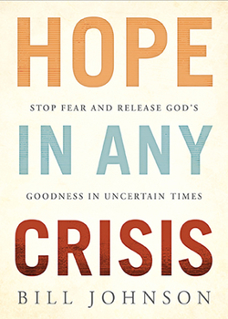 Paperback Hope in Any Crisis: Stop Fear and Release God's Goodness in Uncertain Times Book