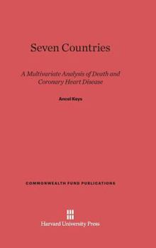 Hardcover Seven Countries: A Multivariate Analysis of Death and Coronary Heart Disease Book