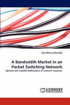 Paperback A Bandwidth Market in an Packet Switching Network Book