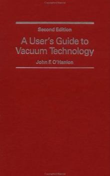 Hardcover A User's Guide to Vacuum Technology Book