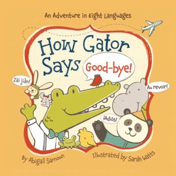 Board book How Gator Says Good-Bye! Book