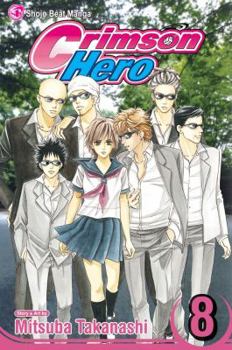 Crimson Hero, Volume 8 - Book #8 of the HERO / Crimson Hero