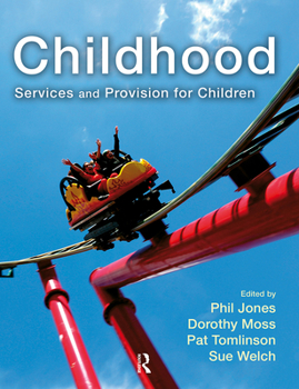 Paperback Childhood: Services and Provision for Children Book