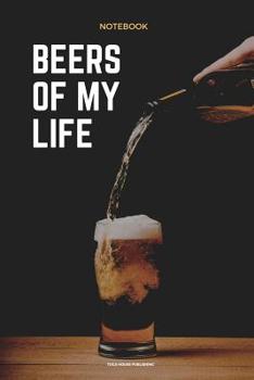 Paperback Beers of My Life - Notebook for Beer Enthusiast Book