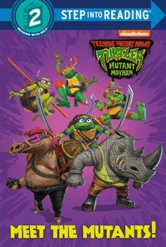 Library Binding Meet the Mutants! (Teenage Mutant Ninja Turtles: Mutant Mayhem) Book