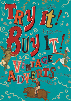 Hardcover Try It! Buy It!: Vintage Adverts Book