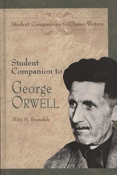 Hardcover Student Companion to George Orwell Book