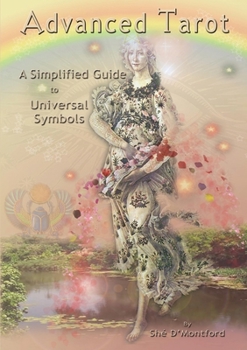 Paperback Advanced Tarot: A Simplified Guide to Universal Symbols Book