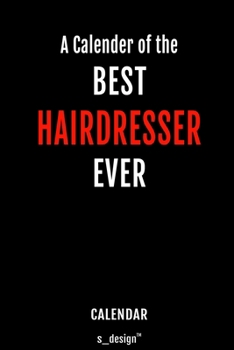 Calendar for Hairdressers / Hairdresser: Weekly Calendar for 2020 / Journal / Planner for the whole year. Space for Notes, Diary Writing, Event Planning, Quotes and Memories