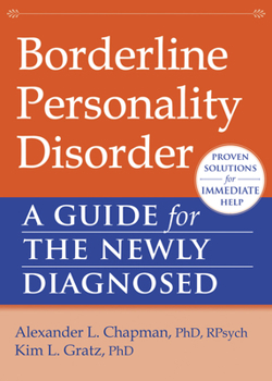 Paperback Borderline Personality Disorder: A Guide for the Newly Diagnosed Book