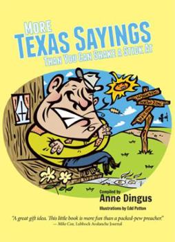 Paperback More Texas Sayings Than You Can Shake a Stick at Book