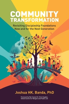 Paperback Community Transformation: Revisiting Discipleship Foundations-Now and for the Next Generation Book